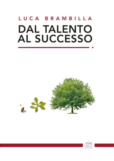Dal talento al successo