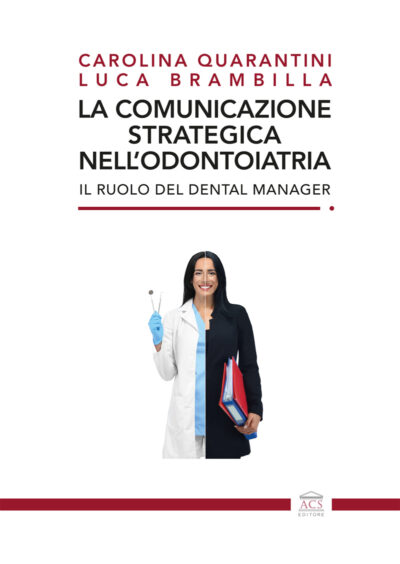 La Comunicazione Strategica nell’odontoiatria